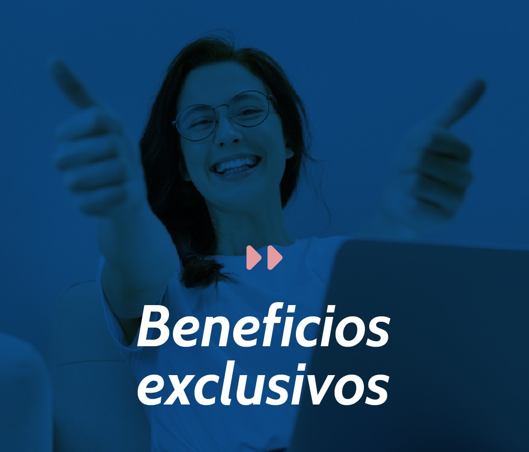 Conocé nuestros beneficios disponibles
