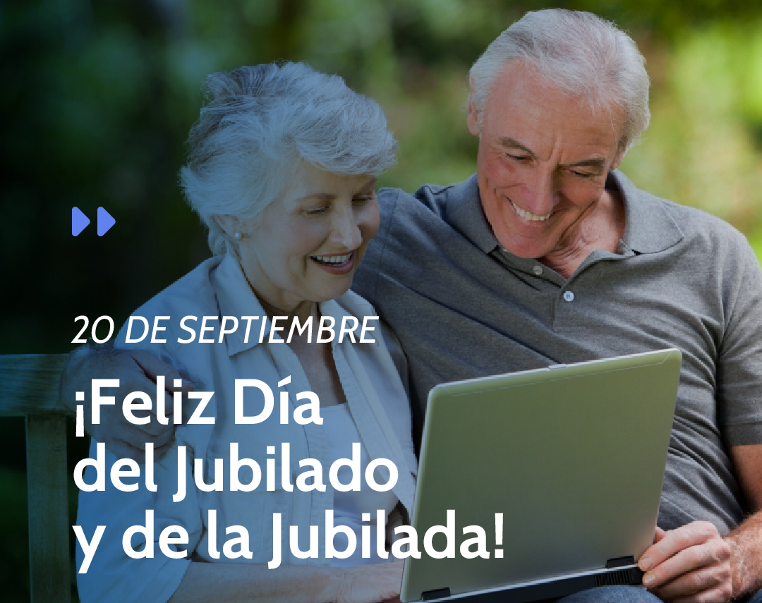 ¡Feliz Día del Jubilado y de la Jubilada!
